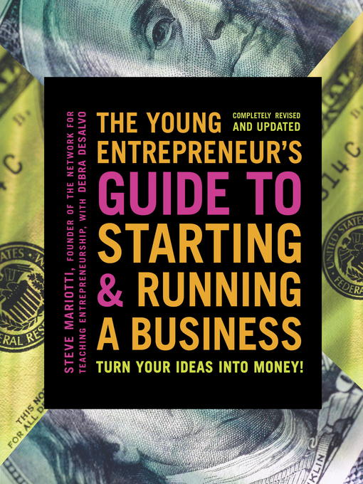 Title details for The Young Entrepreneur's Guide to Starting and Running a Business by Steve Mariotti - Wait list